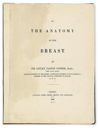 COOPER, ASTLEY PASTON, Sir. On the Anatomy of the Breast.  2 vols. 1840